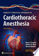 Hensley S Practical Approach To Cardiothoracic Anesthesia