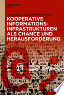 Kooperative Informationsinfrastrukturen als Chance und Herausforderung