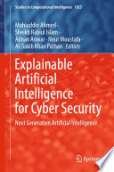 Explainable Artificial Intelligence For Cyber Security