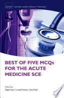 Best Of Five Mcqs For The Acute Medicine Sce