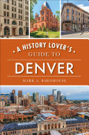 Read Pdf A History Lover's Guide to Denver