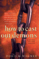 Read Pdf How to Cast Out Demons