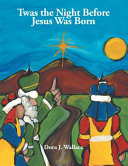 Twas the Night Before Jesus Was Born pdf