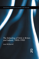 Read Pdf The Schooling of Girls in Britain and Ireland, 1800- 1900