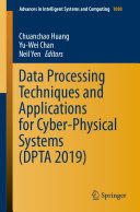 Read Pdf Data Processing Techniques and Applications for Cyber-Physical Systems (DPTA 2019)