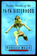 Read Pdf Divine Secrets of the Ya-Ya Sisterhood