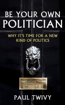 Read Pdf Be Your Own Politician