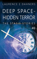 Deep Space Hidden Terror The Stasis Stories 6 