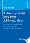 Die Biokompatibilität peritonealer Adhäsionsbarrieren