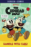 Read Pdf Handle with Care! (The Cuphead Show!)