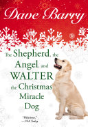 Read Pdf The Shepherd, the Angel, and Walter the Christmas Miracle Dog
