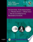 Scientific Foundations And Principles Of Practice In Musculoskeletal Rehabilitation