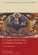 Read Pdf C.S. Lewis--On the Christ of a Religious Economy, 3.2