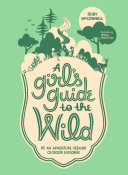 Read Pdf A Girl's Guide to the Wild