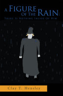 Read Pdf A Figure of the Rain: There Is Nothing Inside of Him