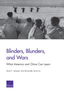 Blinders, Blunders, and Wars