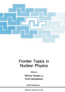Read Pdf Frontier Topics in Nuclear Physics
