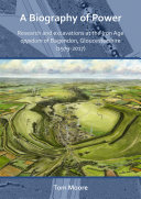 Read Pdf A Biography of Power: Research and Excavations at the Iron Age 'oppidum' of Bagendon, Gloucestershire (1979-2017)