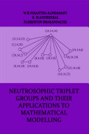 Read Pdf Neutrosophic Triplet Groups and their Applications to Mathematical Modelling