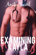 Read Pdf Examining Kayla: A BWWM Erotic Short (Doctor/Patient Virgin First Time)