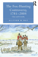 The Fox-Hunting Controversy, 1781–2004 pdf