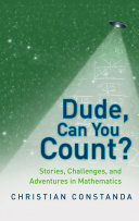 Read Pdf Dude, Can You Count? Stories, Challenges and Adventures in Mathematics