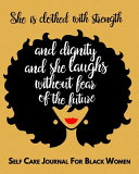 She Is Clothed In Strength And Dignity She Laughs Without Fear Of The Future Self Care Journal For Black Women