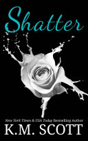 Read Pdf Shatter (Addicted To You #3)