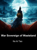 War Sovereign of Wasteland