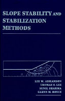Slope Stability And Stabilization Methods