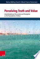 Perceiving Truth And Value