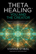 Read Pdf ThetaHealing®: You and the Creator