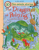 Read Pdf 10-minute Stories: The Dragons of Peking