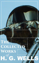 Read Pdf The Collected Works of H. G. Wells