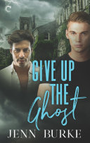 Read Pdf Give Up the Ghost