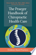 The Praeger Handbook Of Chiropractic Health Care Evidence Based Practices
