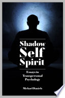 Shadow Self Spirit Revised Edition