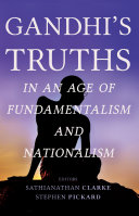 Read Pdf Gandhi's Truths in an Age of Fundamentalism and Nationalism