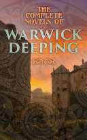 Read Pdf The Complete Novels of Warwick Deeping