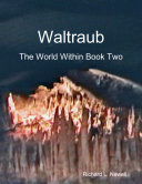 Waltraub - The World Within Book Two
