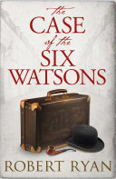 Read Pdf The Case of the Six Watsons