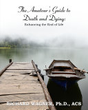 Read Pdf The Amateur's Guide to Death and Dying