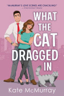 Read Pdf What the Cat Dragged In
