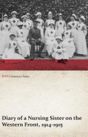 Diary of a Nursing Sister on the Western Front, 1914-1915 (WWI Centenary Series) pdf