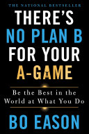 Read Pdf There's No Plan B for Your A-Game