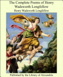 Read Pdf The complete poetical works of Henry Wadsworth Longfellow