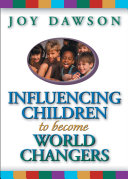 Read Pdf Influencing Children to Become World Changers
