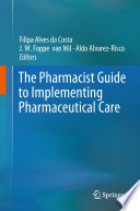 The Pharmacist Guide To Implementing Pharmaceutical Care