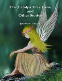 Read Pdf The Catalpa Tree Fairy and Other Stories