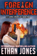 Read Pdf Foreign Interference: A Carrie Chronicles Spy Thriller